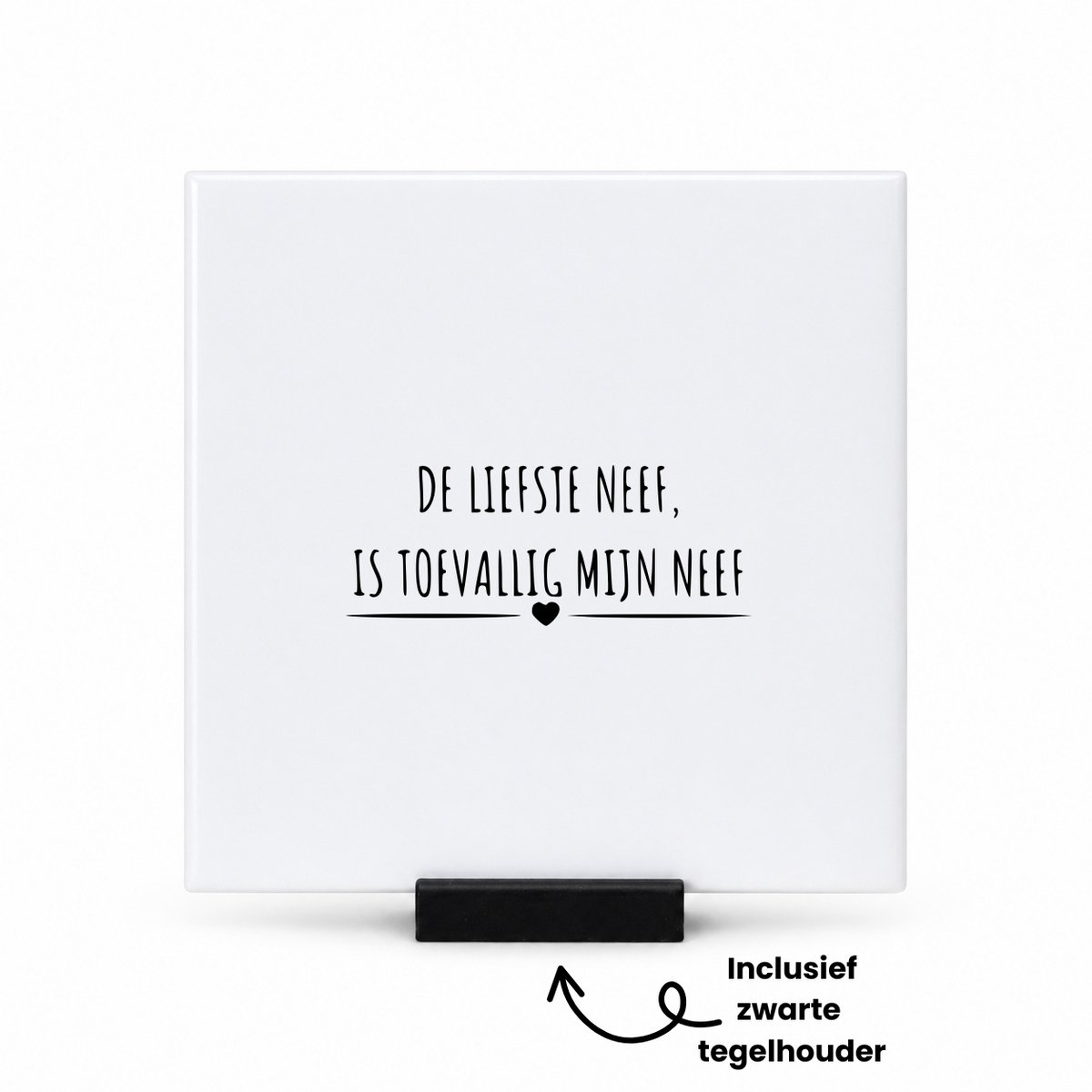 Hacebo De liefste neef is toevallig mijn neef tegeltje met tegelhouder - Neef - cadeau neef - tegeltjes met tekst - Leuk cadeau voor je neef om te geven - verjaardag neef - spreuktegels - 10.8x10.8 CM Wit