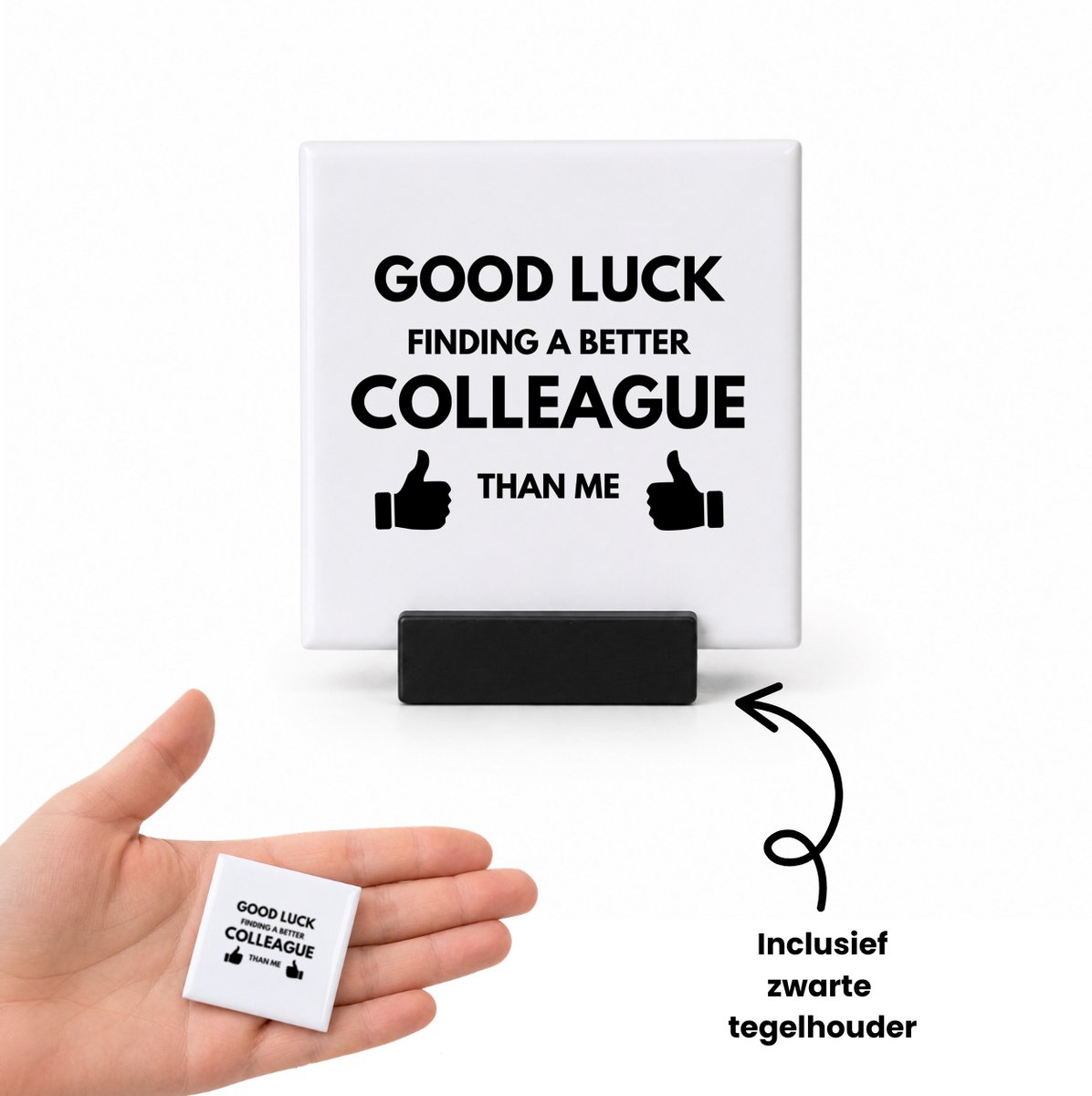 Hacebo Good luck finding tegeltje met tegelhouder - Collega - succes - tegeltjes met tekst - werk - afscheidscadeau - verjaardagscadeau - kado - spreuktegels - 4.8x4.8 CM Wit