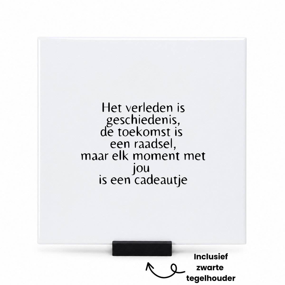 Hacebo het verleden is geschiedenis, de toekomst is een raadsel, maar elk moment met jou is een cadeautje tegeltje met tegelhouder - mensen die liefde willen delen naar iemand - tegeltjes met tekst - Valentijnsdag - spreuktegels - 15x15 CM Wit