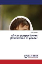 African perspective on globalization of gender