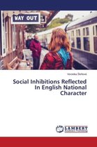 Social Inhibitions Reflected In English National Character