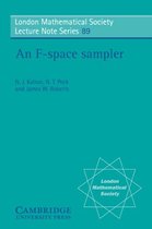 London Mathematical Society Lecture Note SeriesSeries Number 89-An F-space Sampler