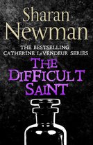 Catherine LeVendeur Mysteries 6 - The Difficult Saint