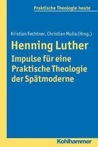 Henning Luther - Impulse Fur Eine Praktische Theologie Der Spatmoderne