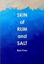 Skin of Rum and Salt