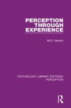 Psychology Library Editions: Perception - Perception Through Experience