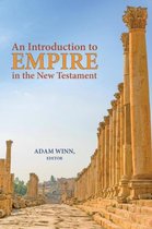 An Introduction to Empire in the New Testament