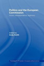 Routledge/ECPR Studies in European Political Science- Politics and the European Commission