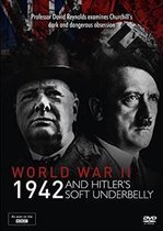 World War Ii: 1942 And Hitler's Soft Underbelly
