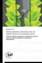 Antioxydants Naturels MIS En Valeur Pour Les Produits Gras