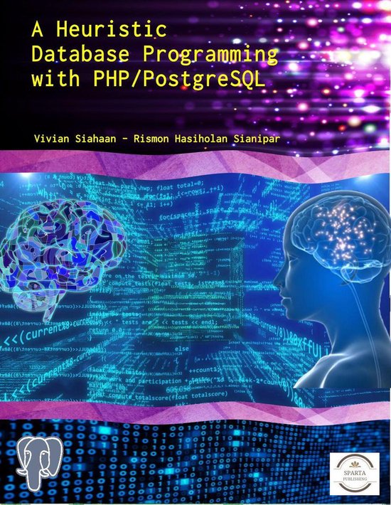 A Heuristic Database Programming with PHP and PostgreSQL (ebook ...