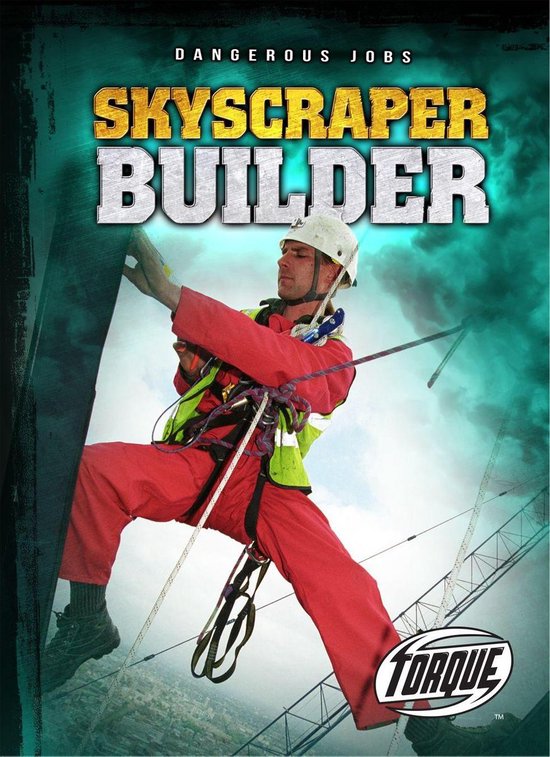 Dangerous Jobs - Skyscraper Builder - cover
