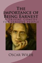 The importance of Being Earnest