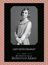 Downton Abbey Shorts 5 - Lady Edith Crawley (Downton Abbey Shorts, Book 5)