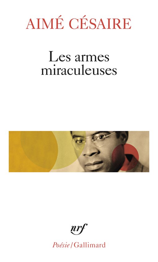 Boek 'Les armes miraculeuses' van Aimé Césaire met portret en abstracte cirkels in geel, rood en bruin.