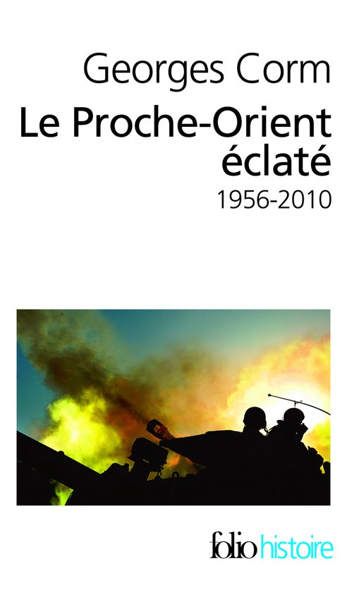 Le Proche-Orient eclate 1956-2007