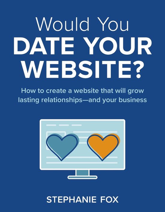 Would You Date Your Website? - cover