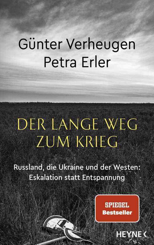 Boekomslag met de titel 'Der lange Weg zum Krieg' (De lange weg naar oorlog), met de ondertitel 'Russland, die Ukraine und der Westen: Eskalation statt Entspannung'. De tekst 'SPIEGEL Bestseller' en 'HEYNE' staan ook op de omslag.