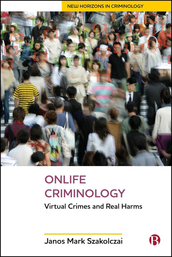 New Horizons in Criminology - Onlife Criminology - cover