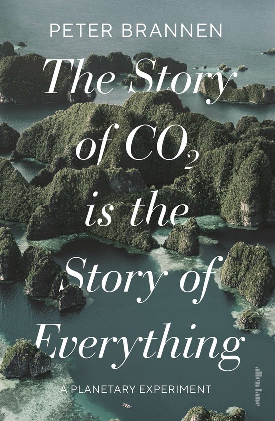 The Story of CO2 Is the Story of Everything - cover