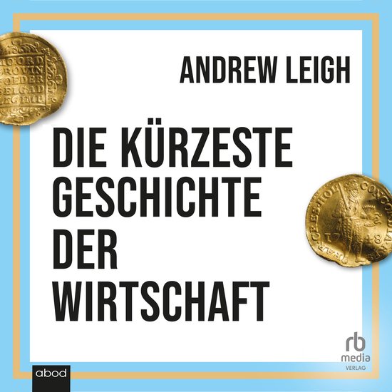Die kürzeste Geschichte der Wirtschaft - cover