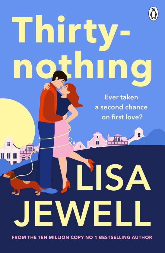 Boekcover 'Thirty-nothing' van Lisa Jewell. Een koppel omhelst elkaar met een teckel op de voorgrond. Huisjes op de achtergrond.