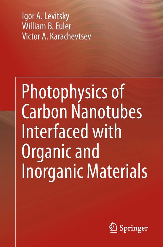 Photophysics of Carbon Nanotubes Interfaced With Organic and ... - cover