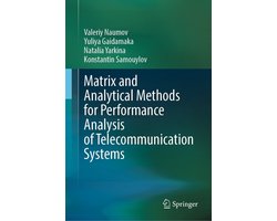 Matrix and Analytical Methods for Performance Analysis of Telecommunication Systems