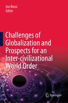 Challenges of Globalization and Prospects for an Inter civilizational World Orde
