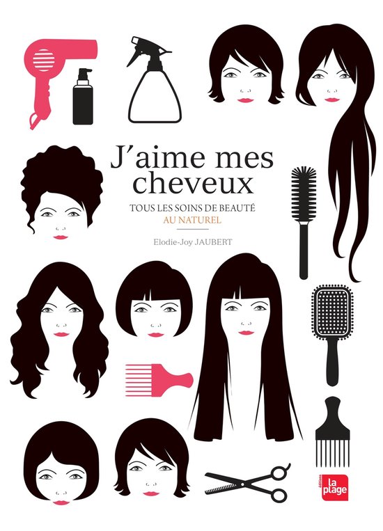 J'aime mes cheveux - Tous les soins de beauté au naturel - cover