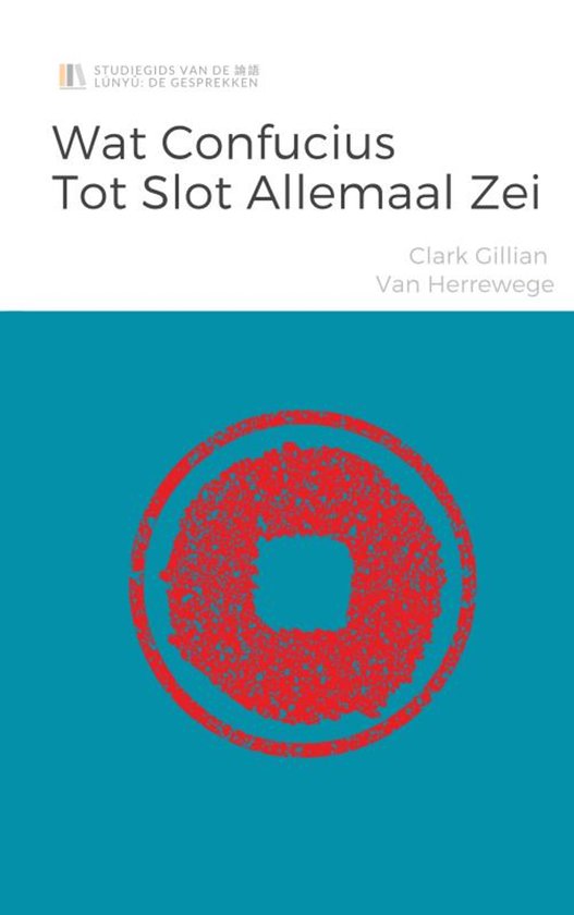 Wat Confucius tot slot allemaal zei - cover