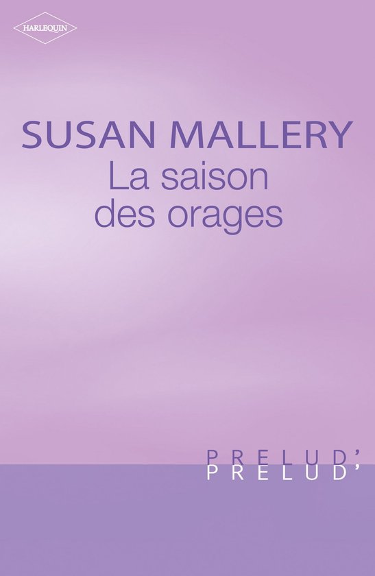 La saison des orages (Harlequin Prélud')