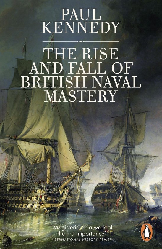 The Rise And Fall of British Naval Mastery - cover