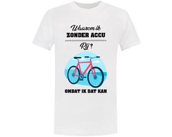 Waarom Ik Zonder Accu Rij? Omdat Ik Dat Kan Heren T-shirt - fiets - e-bike - batterij - fietser - bike - sport - grappig - shirt