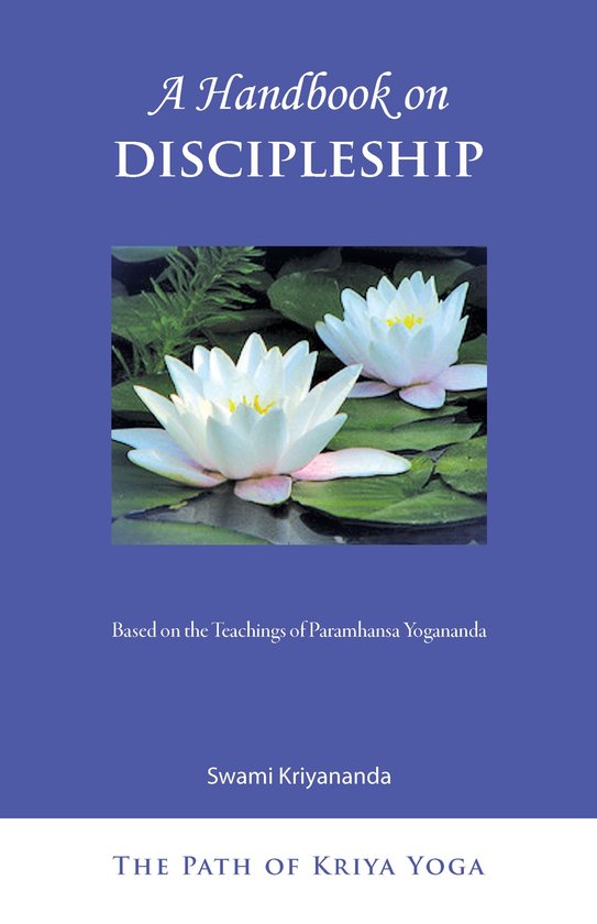 The Path of Kriya Yoga 3 - A Handbook on Discipleship - cover