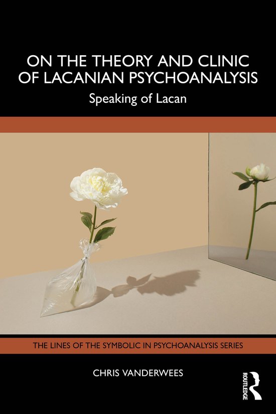 The Lines of the Symbolic in Psychoanalysis Series- On the T ... - cover