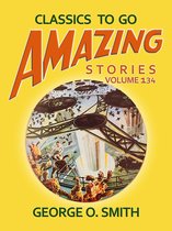 Classics To Go - Amazing Tales Volume 134