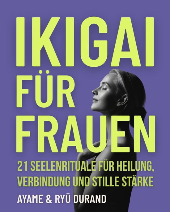 Ikigai Reclaimed™ (Deutsch) 3 - Ikigai für Frauen - cover