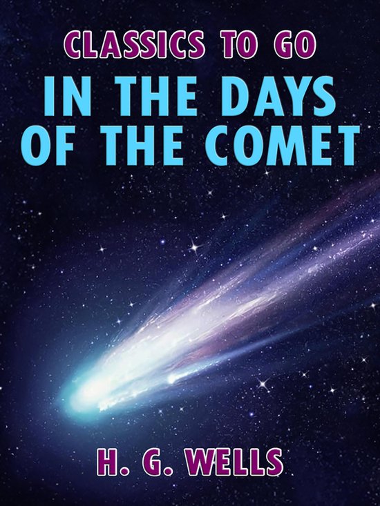Classics To Go - In the Days of the Comet