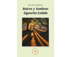 Raíces y Sombras Signorita Endale