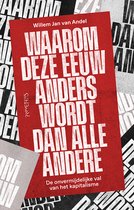 Waarom deze eeuw anders wordt dan alle andere