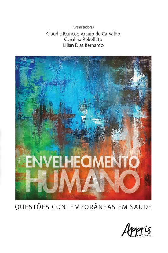 Envelhecimento Humano: Questões Contemporâneas em Saúde - cover