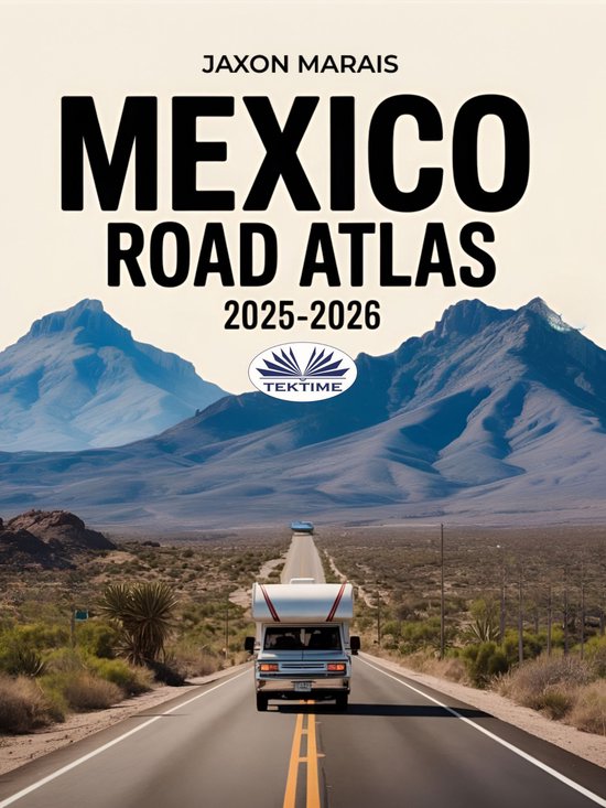 Mexico Road Atlas 2025-2026 - cover
