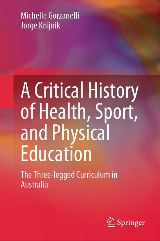 A Critical History of Health, Sport, and Physical Education - cover