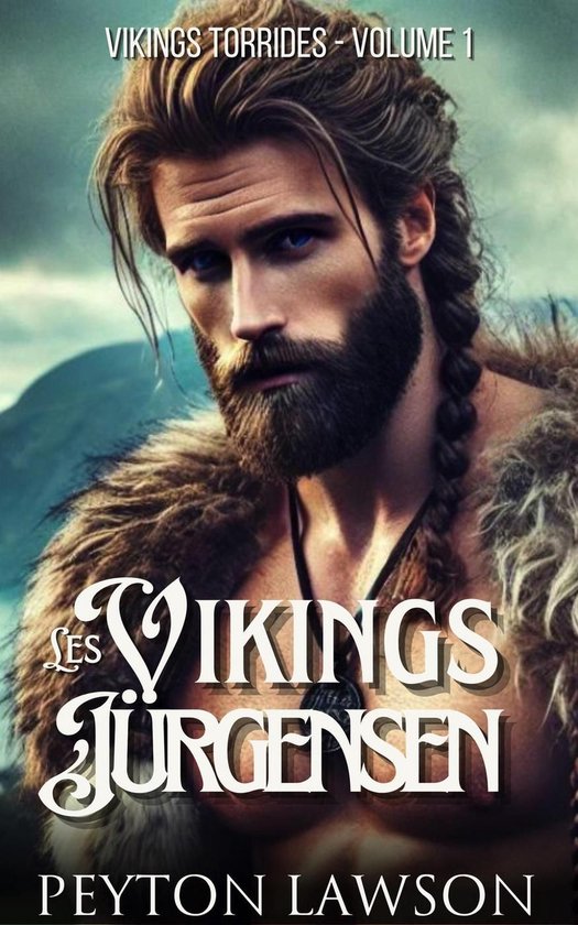 Vikings torrides 1 - Les Vikings Jürgensen