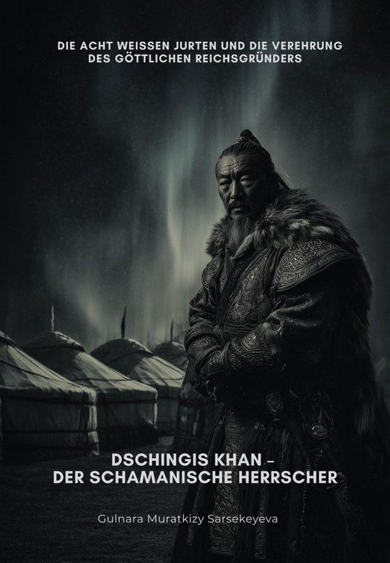 Dschingis Khan – Der schamanische Herrscher - cover