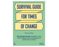 Survival Guide for Times of Change