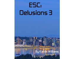 ESC 3 - ESC: Delusions 3