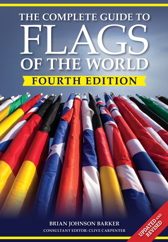 De kaft van het boek 'The Complete Guide to Flags of the World, Fourth Edition' toont een reeks kleurrijke vlaggen tegen een blauwe hemel.