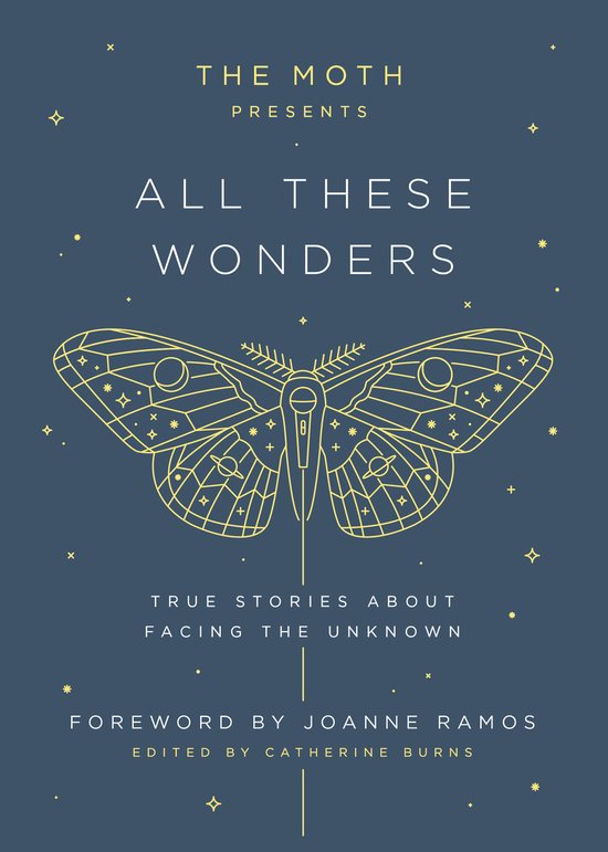 The Moth Presents All These Wonders - cover